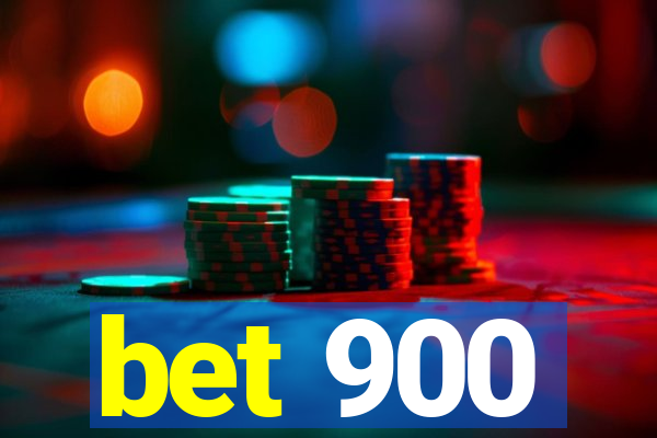 bet 900